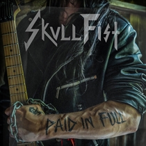 Skull Fist: Paid In Full (Vinyl)