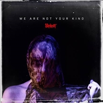 Slipknot - WE ARE NOT YOUR KIND (Vinyl) - LP VINYL