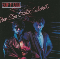 Soft Cell: Non-Stop Erotic Cabaret (Vinyl)