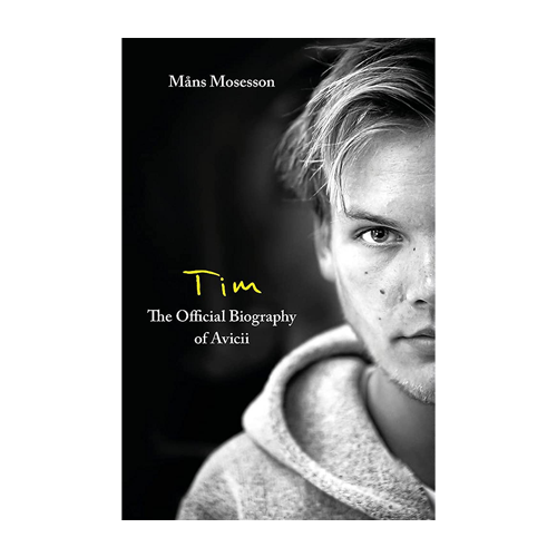 Avicii: Tim - The Official Biography Of Avicii - (Bog)