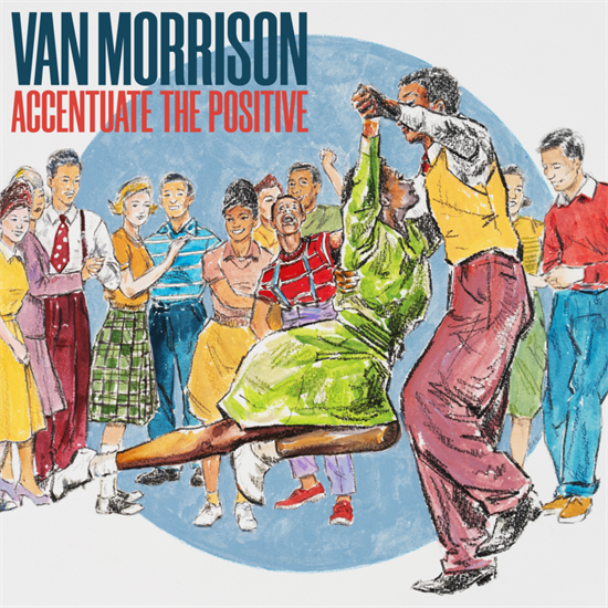 VAN MORRISON - ACCENTUATE THE POSITIVE (Vinyl)