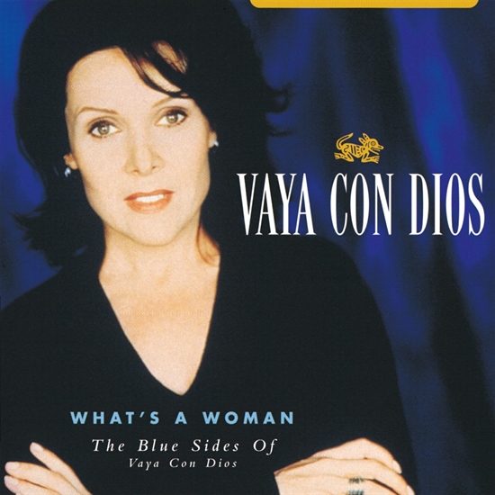 Vaya Con Dios: What\'s A Woman (2xVinyl) RSD 2021