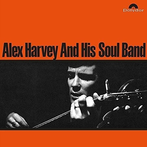 Harvey, Alex And His Soul Band: Alex Harvey And His Soul Band (Vinyl)