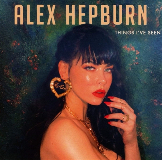 Hepburn, Alex: Things I\'ve Seen (CD)