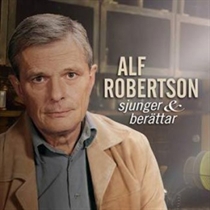 Robertson, Alf: Alf Robertson sjunger och berä (CD)