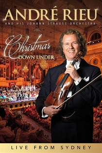 ANDRÉ RIEU, JOHANN STRAUSS ORCHESTRA - CHRISTMAS DOWN UNDER - LIVE FROM SYDNEY (DVD)