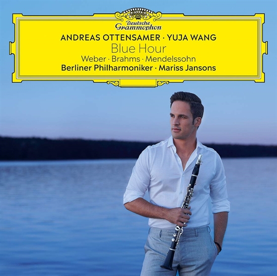ANDREAS OTTENSAMER, YUJA WANG, BERLINER PHILHARMONIKER, MARISS JANSONS - BLUE HOUR – WEBER, BRAHMS, MENDELSSOHN (CD)