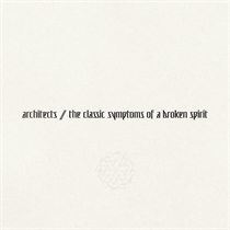 Architects: The Classic Symptoms Of A Broken Spirit (CD)
