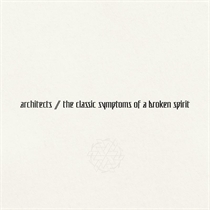 Architects: The Classic Symptoms Of A Broken Spirit (CD)