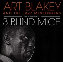 Blakey, Art: The Complete Three Blind Mice (2xCD) 