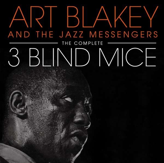 Blakey, Art: The Complete Three Blind Mice (2xCD) 