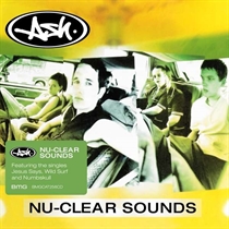 Ash - Nu-Clear Sounds - CD