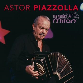 Piazzolla, Astor: Les Années Milan (2xCD)