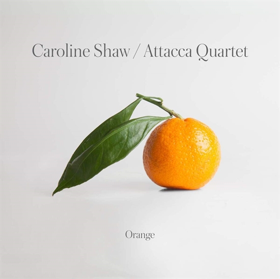 Attacca Quartet - Caroline Shaw: Orange - CD