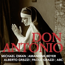 Oman, Michael, Amandine Beyer, Paolo Grazzi & Alberto Grazzi: Don Antonio 6 Concerts (CD)