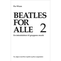 Wium, Per: Beatles For Alle 2 (Bog)