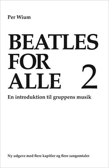 Wium, Per: Beatles For Alle 2 (Bog)
