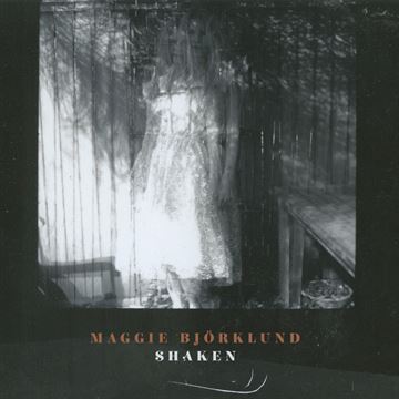 Björklund, Maggie: Shaken