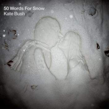 Bush, Kate: 50 Words For Snow
