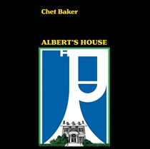 Baker, Chet: Albert's House (CD)