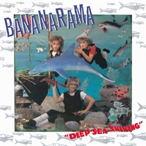 Bananarama: Deep Sea Skiving (Vinyl+CD)