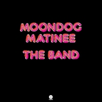 Band, The: Moondog Matinee (Vinyl)