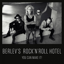 Berlev’s Rock’n’Roll Hotel: You Can Make It! (Vinyl)