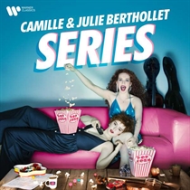Berthollet, Camille &  Berthollet, Julie: Series (CD) 