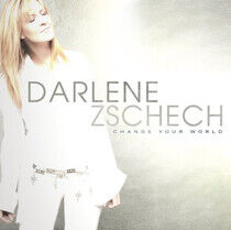 Zschech, Darlene - Change Your World