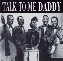 V/A - Talk To Me Daddy
