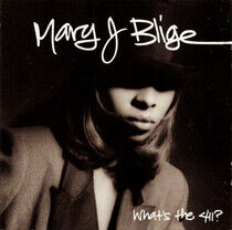 Blige, Mary J. - What's the 411 ?