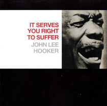 Hooker, John Lee - It Serves You..-Remastere