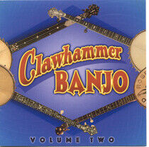 V/A - Clawhammer Banjo Vol 2