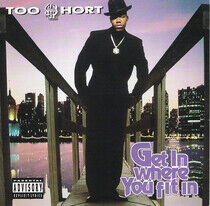 Too $Hort - Get In Where Ya Fit In