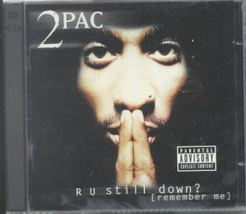 2PAC - R U Still Down? [Remember Me] - 2XCD