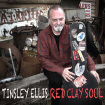 Ellis, Tinsley - Red Clay Soul