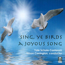 Yale Schola Cantorum - Sing Ye Birds a Joyous So