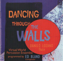 Bland, E. - Dancing Through the Walls