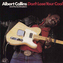 Collins, Albert - Don't Loose Your Cool