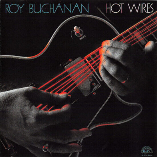 Buchanan, Roy - Hot Wires