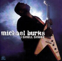 Burks, Michael - I Smell Smoke
