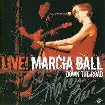 Ball, Marcia - Live Down the Road