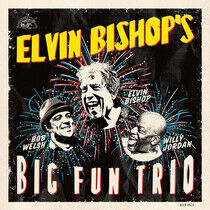 Bishop, Elvin - Elvin Bishop's Big Fun..