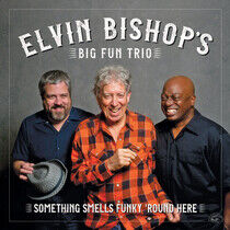 Bishop, Elvin -Big Fun Tr - Something Smells Funky..