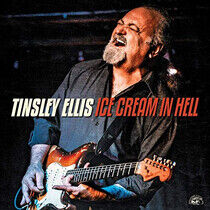 Ellis, Tinsley - Ice Cream In Hell