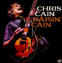 Cain, Chris - Raisin' Cain