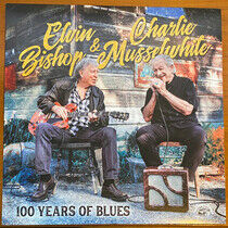 Bishop, Elvin & Charlie M - 100 Years of Blues