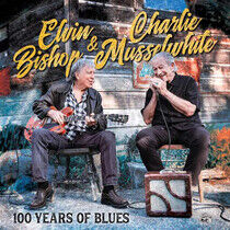 Bishop, Elvin & Charlie M - 100 Years of Blues