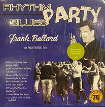 Ballard, Frankie - Rhythm Blues Party -Ltd-