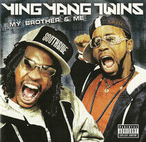 Ying Yang Twins - My Brother & Me -CD+Dvd-
